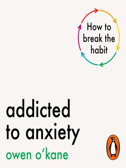 Cover image for Addicted to Anxiety